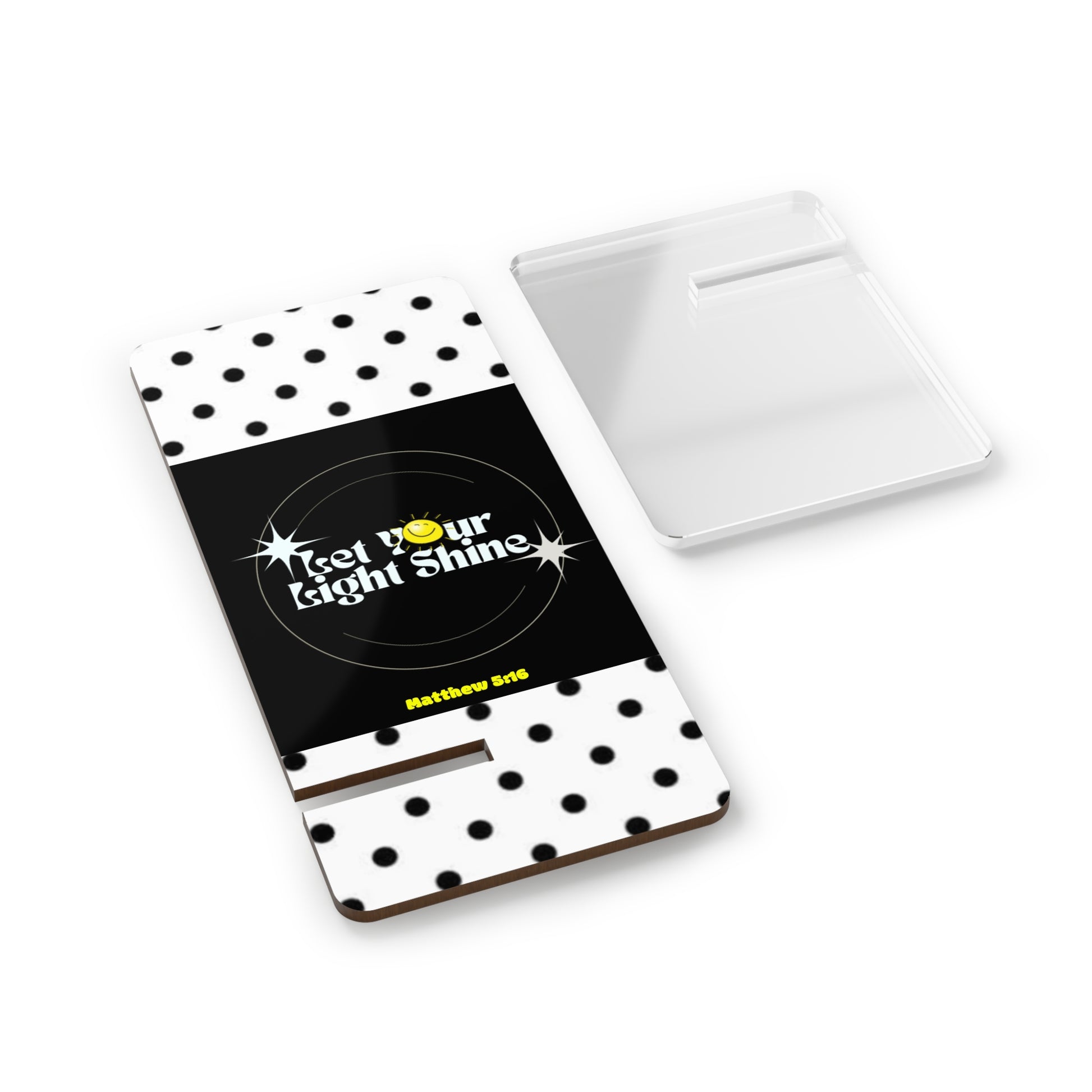 Phone Stand - Let Your Light Shine Display Stand for Smartphones
