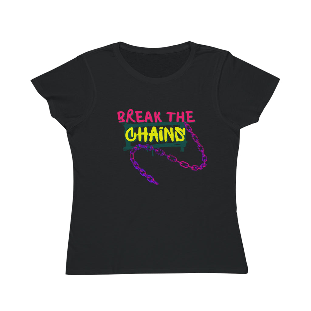 Organic Women’s T-Shirt - Break the Chains