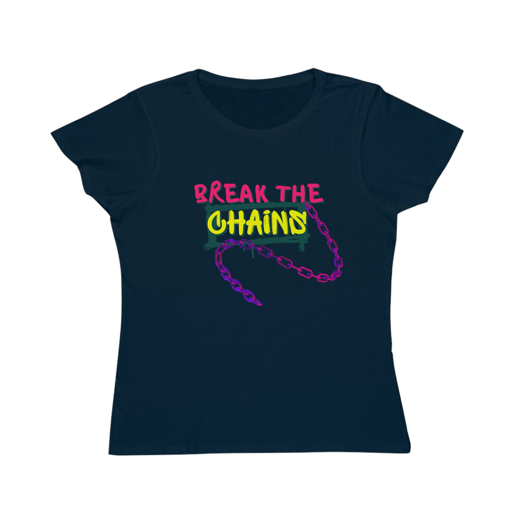 Organic Women’s T-Shirt - Break the Chains