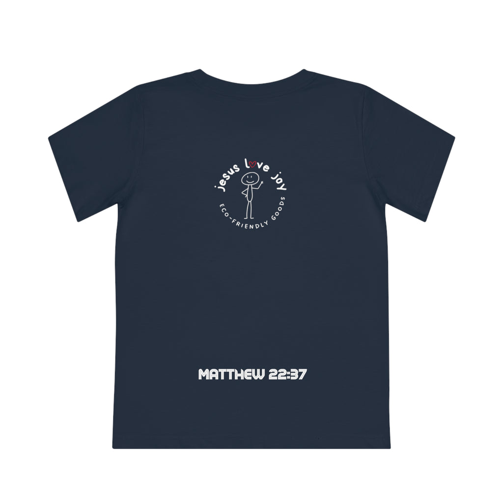 Kids' T-Shirt Love the Lord Your God