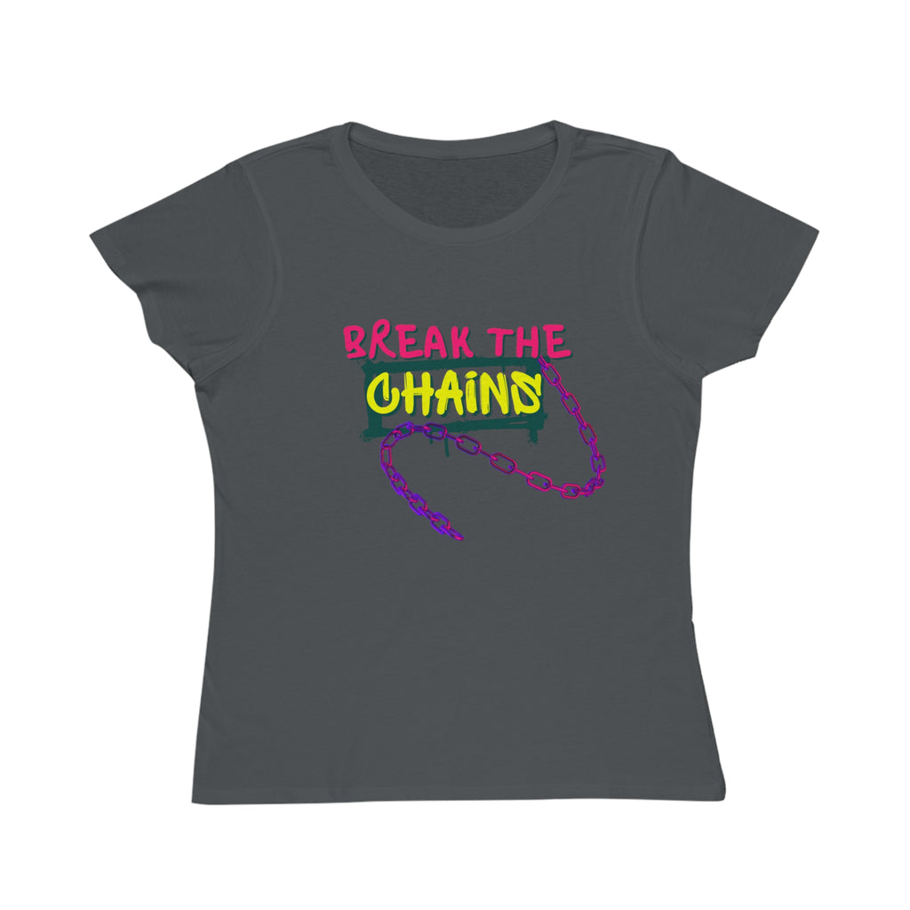 Organic Women’s T-Shirt - Break the Chains